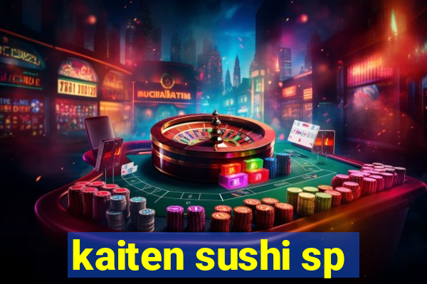 kaiten sushi sp